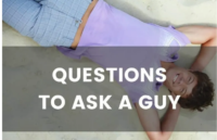 Deep Questions To Get To Know a Guy