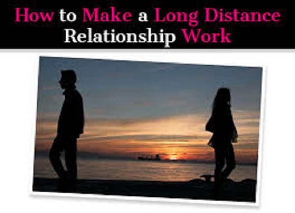 HOW TO MAKE A LONG DISTANCE RELATIONSHIP WORK